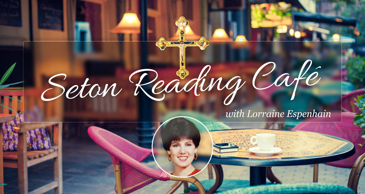 The Reading Café Seton's Online Catholic Book Club