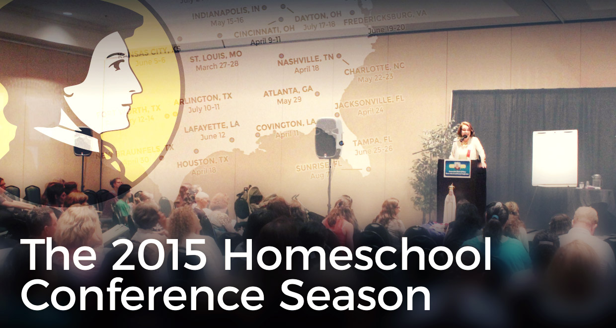 The 2015 Homeschool Conference Season Seton Magazine