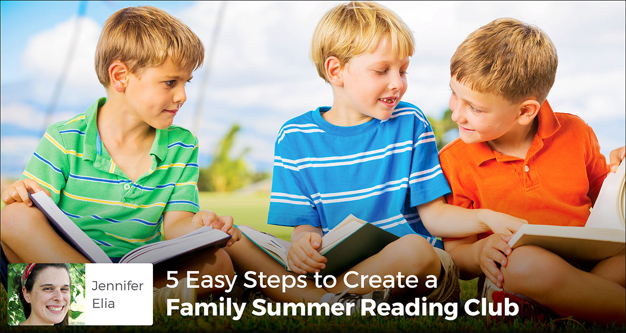 5 Easy Steps to Create a Family Summer Reading Club