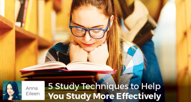 5 Study Techniques To Help You Study More Effectively