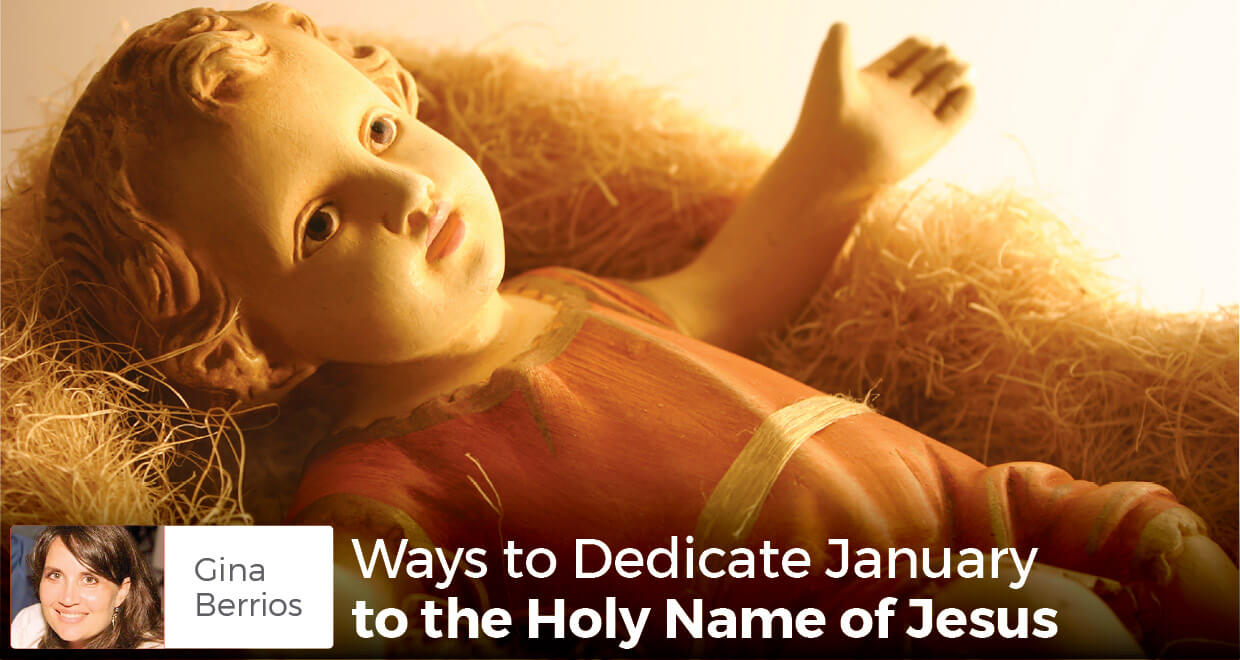 Ways To Dedicate January To The Holy Name Of Jesus