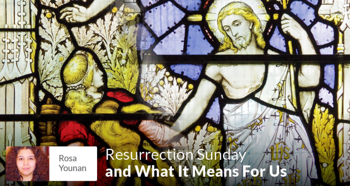 resurrection-sunday-and-what-it-means-for-us