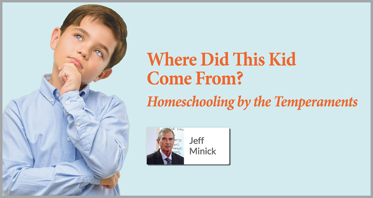 Where Did This Kid Come From? Homeschooling by the Temperaments - Seton ...