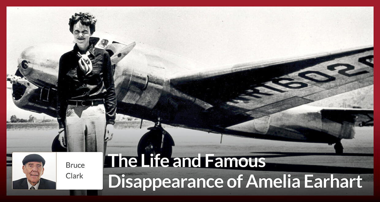The Life and Famous Disappearance of Amelia Earhart - Seton Magazine