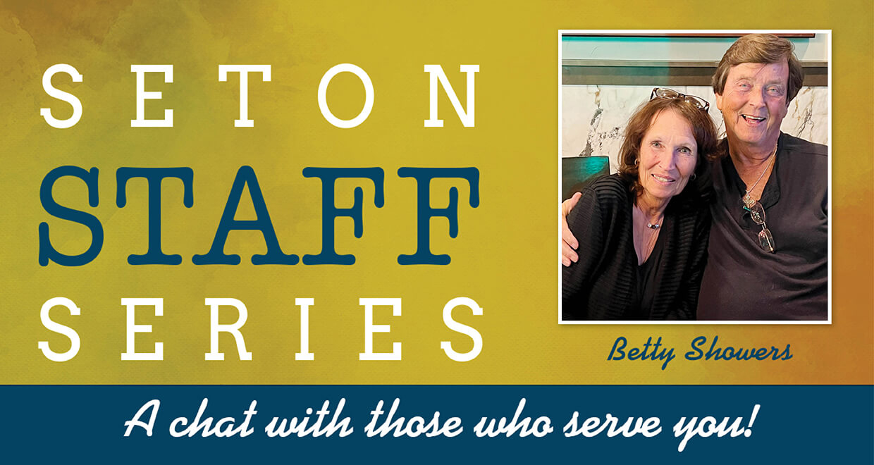 Staff Profile: Betty Showers - Seton Registrar - Seton Magazine